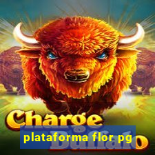 plataforma flor pg